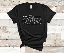 Load image into Gallery viewer, We are THE OAKS  - Adult
