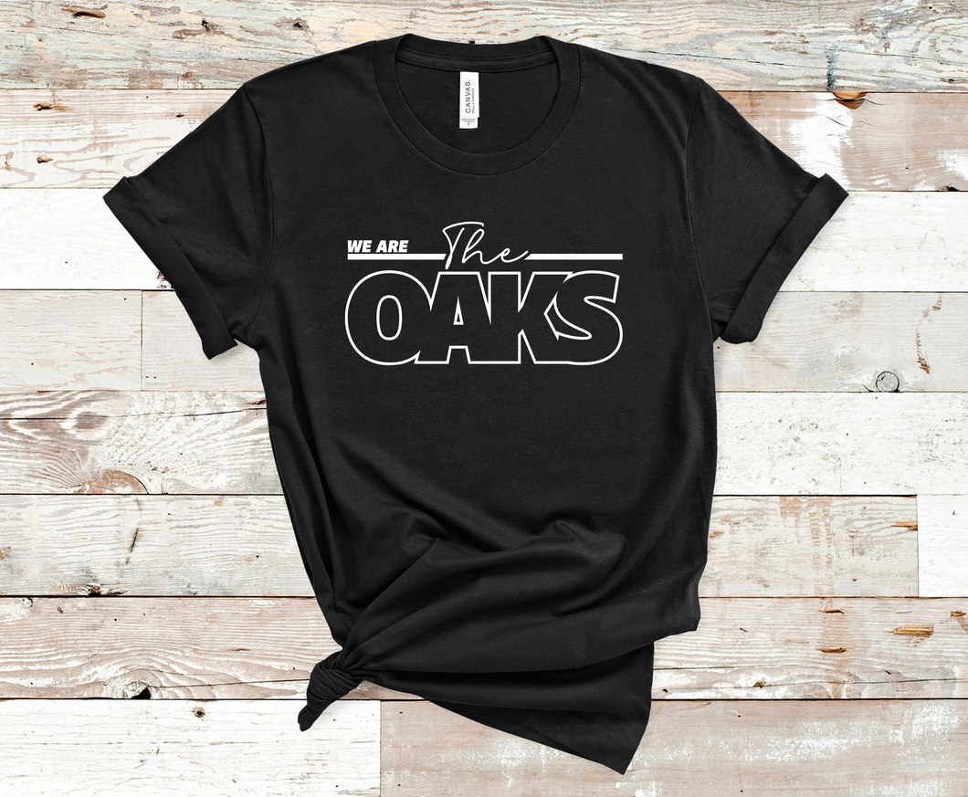 We are THE OAKS  - Adult